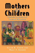 Mothers & Children: Feminist Analyses & Personal Narratives - Paperback