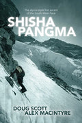Shishapangma: The alpine-style first ascent of the south-west face - Paperback