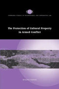 The Protection of Cultural Property in Armed Conflict - Paperback