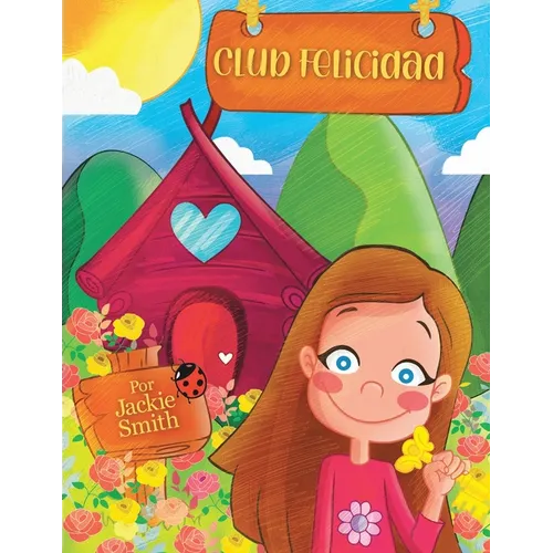 Club Happiness: Club Felicidad (English and Spanish Editions) - Paperback