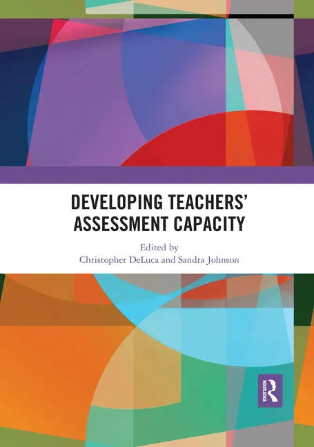Developing Teachers' Assessment Capacity - Paperback