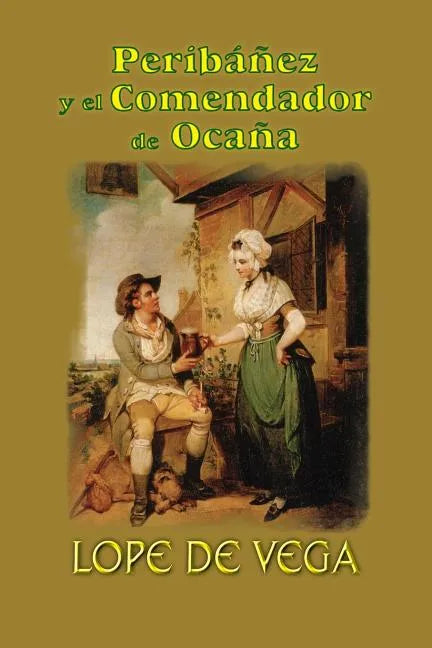 Peribáñez y el comendador de Ocaña - Paperback