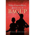 Niño Guerrillero, Joven en el BAGUP - Paperback