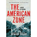 The American Zone: A Novel of Panama - Paperback