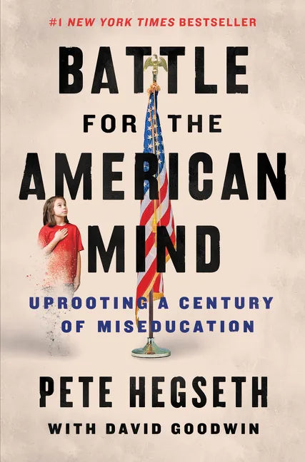 Battle for the American Mind: Uprooting a Century of Miseducation - Hardcover