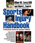 Sports Injury Handbook: Professional Advice for Amateur Athletes - Hardcover
