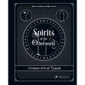 Spirits of the Otherworld: A Grimoire of Occult Cocktails and Drinking Rituals - Hardcover