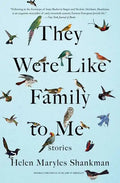 They Were Like Family to Me: Stories - Paperback
