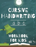 Cursive Handwriting: Workbook For Beginners. 2-in-1 Writing Practice Book to Master Letters And Words To Learn Writing In Cursive For kids - Paperback