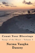 Count Your Blessings: Songs of the Heart - Volume 3 - Paperback