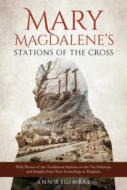Mary Magdalene's Stations of the Cross - Paperback