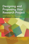Designing and Proposing Your Research Project - Paperback