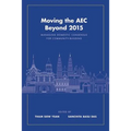 Moving the AEC Beyond 2015: Managing Domestic Consensus for Community-Building - Paperback