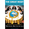 The Great Reset and the Struggle for Liberty: Unraveling the Global Agenda - Paperback
