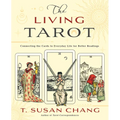 The Living Tarot: Connecting the Cards to Everyday Life for Better Readings - Paperback