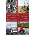 Mr. François' Cycling Escapades: From Trike to Trike - Paperback