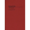 Homicide: A Bibliography - Hardcover