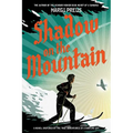 Shadow on the Mountain: A Novel Inspired by the True Adventures of a Wartime Spy - Paperback
