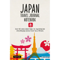 Japan Travel Journal Notebook: 16 Pages of Travel Tips & Useful Phrases Followed by 106 Blank & Lined Pages for Journaling & Sketching - Paperback