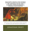 Gulliver's travels into several remote nations of the world. By: Jonathan Swift and Rackham, Arthur (Original Version) ILLUSTRATED - Paperback