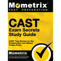 CAST Exam Secrets, Study Guide: CAST Test Review for the Construction and Skilled Trades Exam - Hardcover