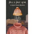 Hell's Half Acre: A Hazel Green Mystery - Paperback