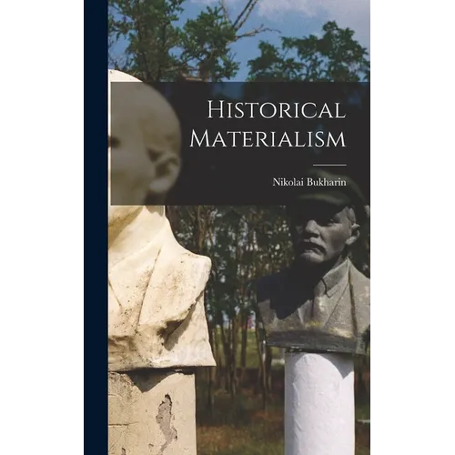 Historical Materialism - Hardcover