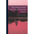Pre Aryan And Pre Dravidian In India - Hardcover