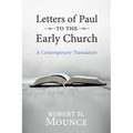 Letters of Paul to the Early Church: A Contemporary Translation - Paperback