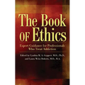 The Book of Ethics: Expert Guidance for Professionals Who Treat Addiction - Paperback