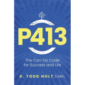 P413: The Can-Do Code for Success and Life - Paperback