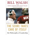 The Score Takes Care of Itself: My Philosophy of Leadership - Paperback