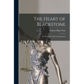 The Heart of Blackstone; or, Principles of the Common Law - Paperback
