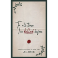 To All Those I've Killed Before - Paperback