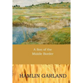 A Son of the Middle Border - Paperback