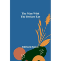 The Man With The Broken Ear - Paperback
