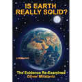 Is Earth Really Solid?: The Evidence Re-Examined - Paperback