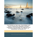 The Chinese as They Are;: Their Moral and Social Character, Manners, Customs, Language: With Remarks on Their Art and Sciences, Medical Skill, t - Paperback