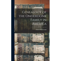 Genealogy of the Onderdonk Family in America - Hardcover