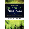 Map Your Financial Freedom: Charting a Course Through Adulthood and Retirement - Paperback