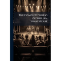 The Complete Works of William Shakespeare - Paperback