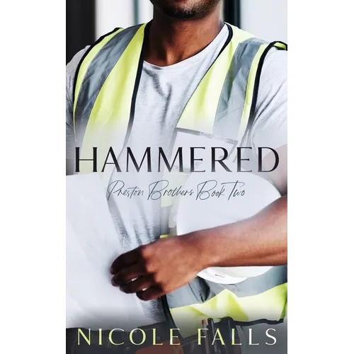Hammered: Preston Brothers Book Two - Paperback