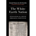 The White Earth Nation: Ratification of a Native Democratic Constitution - Paperback