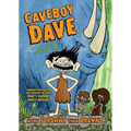 Caveboy Dave: More Scrawny Than Brawny - Hardcover