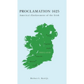 Proclamation 1625: America's Enslavement of the Irish - Hardcover