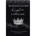 Manifestation: Kingdom Language - Paperback