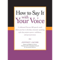 How To Say It with Your Voice - Paperback