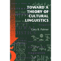 Toward a Theory of Cultural Linguistics - Paperback