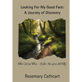 Looking For My Good Face: A Journey of Discovery - Paperback