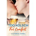 Too Kölsch for Comfort - Paperback